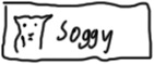 soggy
