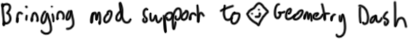 bringing mod support to geometry dash